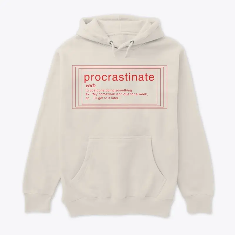 PROCRASTINATE