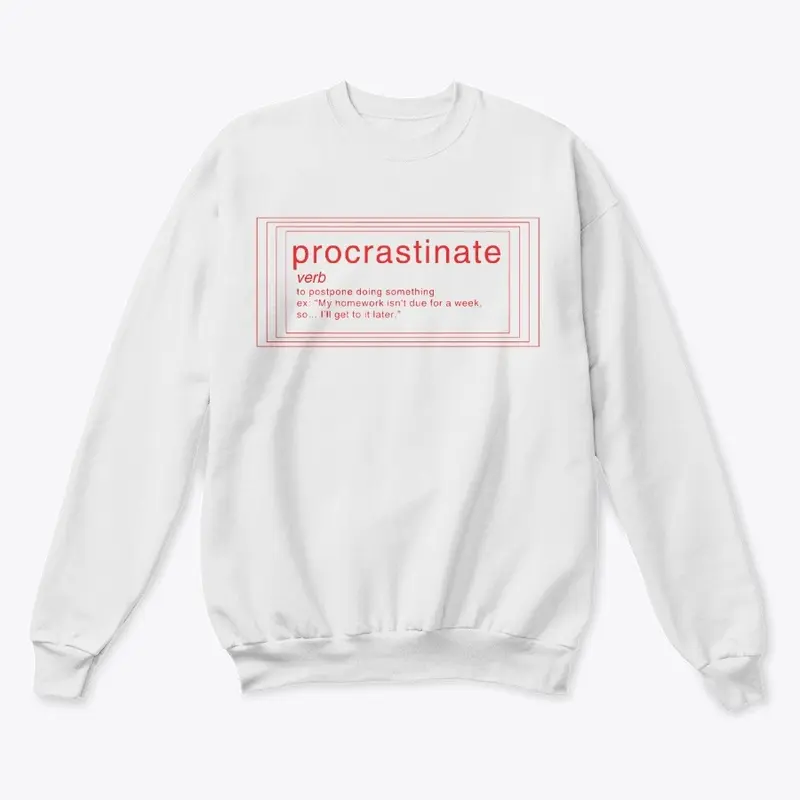 PROCRASTINATE